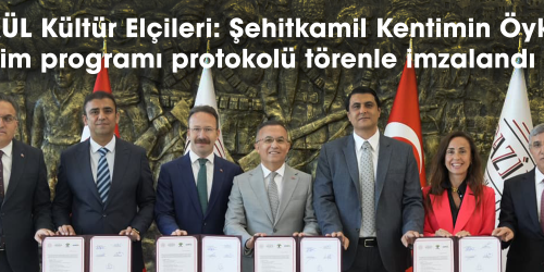 ÇEKÜL Kültür Elçileri: Şehitkamil Kentimin Öyküsü eğitim programı protokolü törenle imzalandı